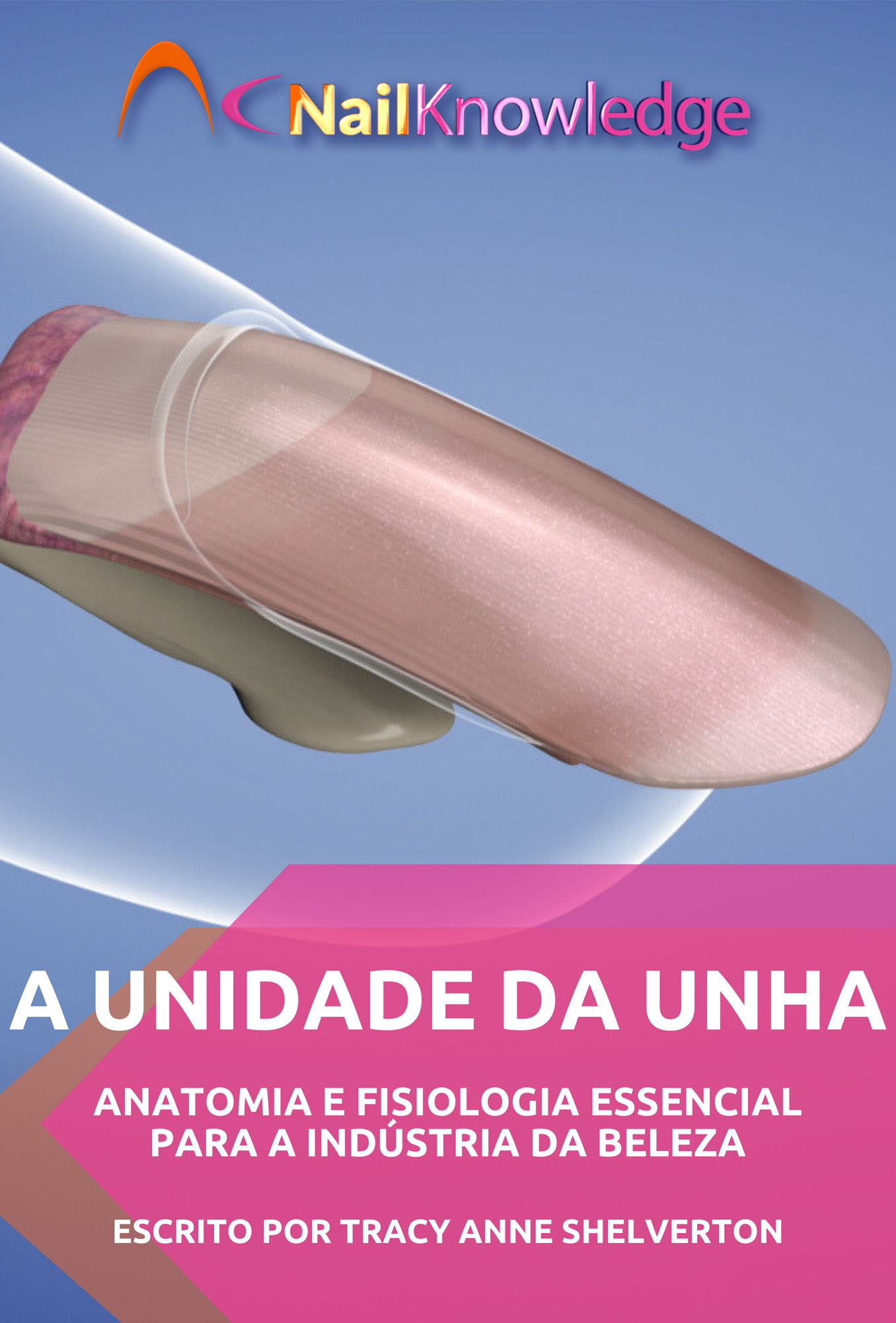 Anatomia e fisiologia da unha